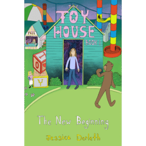 The Toy House, Book 1: The New Beginning